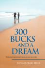 300 Bucks and a Dream - Book