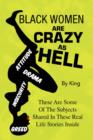 Black Women Are Crazy as Hell - Book
