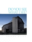 Do You See What I See? - Book
