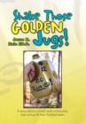 Shake Those Golden Jugs! - Book