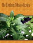 The Heirloom Tobacco Garden - Book