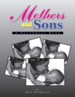 Mothers and Sons : A Pictorial Book - Book