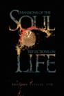 Mansions of the Soul Reflections on Life - Book