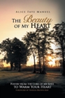 The Beauty of My Heart : Poetry from the Core of My Soul to Warm Your Heart - Book