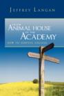 From Animal House to the Academy - Book
