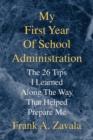 My First Year of School Administration - Book
