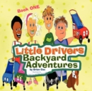 Little Drivers Backyard Adventures - Book