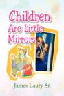 Children Are Little Mirrors - Book