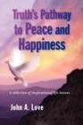 Truth's Pathway to Peace and Happiness - Book