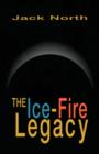 The Ice-Fire Legacy - Book