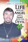 Life with an Angel and a Fight with the Devil - Book