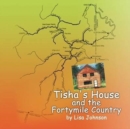 Tisha's House and the Fortymile Country - Book
