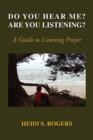 Do You Hear Me? Are You Listening? - Book