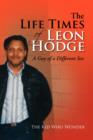 The Life Times of Leon Hodge - Book