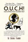 O.U.C.H! Our Unwelcome Colored Help - Book