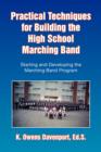 Practical Techniques for Building the High School Marching Band - Book