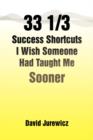 33 1/3 Success Shortcuts I Wish Someone Had Taught Me Sooner - Book