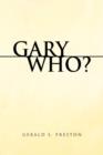 Gary Who? - Book