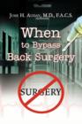 When to Bypass Back Surgery - Book