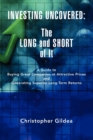 Investing Uncovered : The Long and Short of It - Book