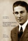 Remembering the Last Ninety Years - Book