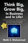 Think Big, Grow Big, in Business and in Life! - Book