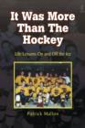 It Was More Than the Hockey - Book