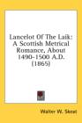 Lancelot Of The Laik: A Scottish Metrical Romance, About 1490-1500 A.D. (1865) - Book