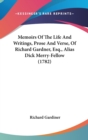 Memoirs Of The Life And Writings, Prose And Verse, Of Richard Gardner, Esq., Alias Dick Merry-Fellow (1782) - Book