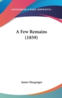 A Few Remains (1859) - Book