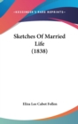 Sketches Of Married Life (1838) - Book