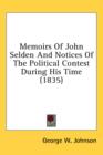 Memoirs Of John Selden And Notices Of The Political Contest During His Time (1835) - Book