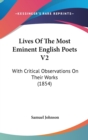 Lives Of The Most Eminent English Poets V2: With Critical Observations On Their Works (1854) - Book