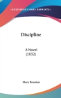 Discipline : A Novel (1832) - Book
