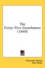 The Forty-Five Guardsmen (1849) - Book