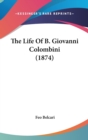 The Life Of B. Giovanni Colombini (1874) - Book