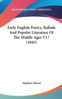 Early English Poetry, Ballads And Popular Literature Of The Middle Ages V17 (1845) - Book