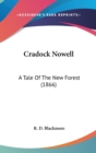Cradock Nowell: A Tale Of The New Forest (1866) - Book