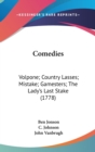 Comedies: Volpone; Country Lasses; Mistake; Gamesters; The Lady's Last Stake (1778) - Book