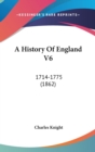 A History Of England V6: 1714-1775 (1862) - Book