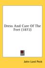 Dress And Care Of The Feet (1872) - Book