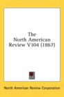 The North American Review V104 (1867) - Book