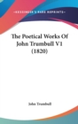 The Poetical Works Of John Trumbull V1 (1820) - Book