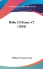 Roba Di Roma V2 (1864) - Book