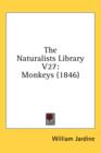 The Naturalists Library V27: Monkeys (1846) - Book