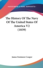 The History Of The Navy Of The United States Of America V2 (1839) - Book