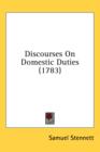 Discourses On Domestic Duties (1783) - Book