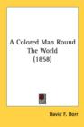 A Colored Man Round The World (1858) - Book