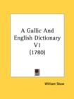 A Gallic And English Dictionary V1 (1780) - Book