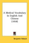 A Medical Vocabulary In English And Chinese (1858) - Book